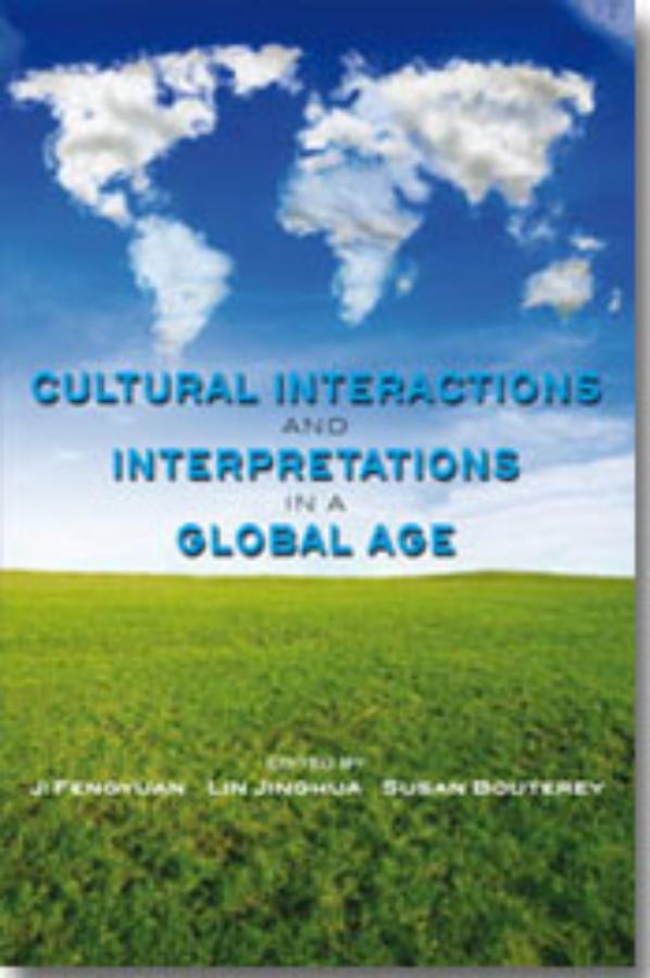 Cultural Interactions and Interpetations in a Global Age