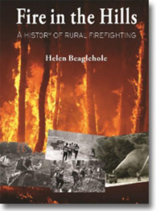 Fire in the Hills A history of rural firefighting