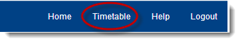 blue bar with four options in white text: Home, timetable, Help and Logout. The option 'timetable' is circled in red.