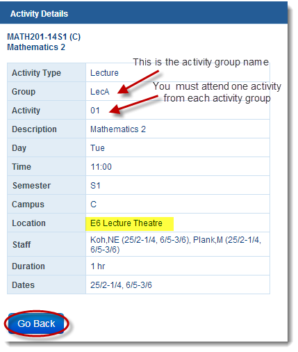 Screenshot of the activity details on a student timetable. One red arrow points to the where you enter the group activity name, the other red arrow points to where you enter the activity number. It advises that you must attend one activity from each activity group.