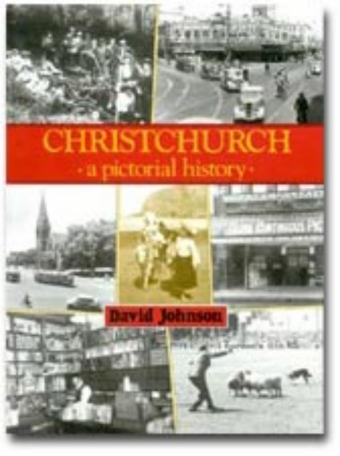 Christchurch: A pictorial history | University of Canterbury